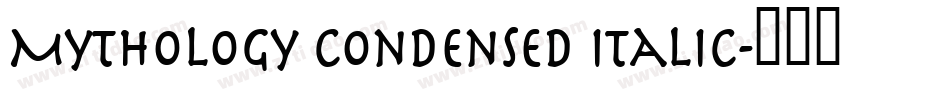 Mythology Condensed Italic字体转换